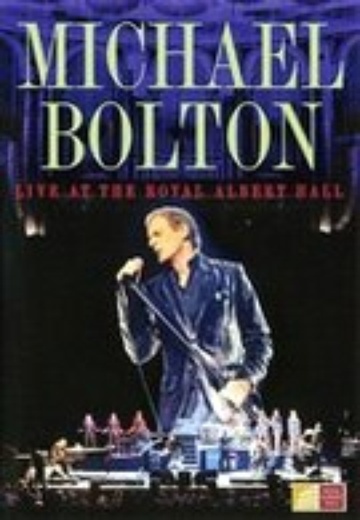 Michael Bolton - Live at the Royal Albert Hall cover