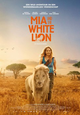 De ontroerende familiefilm MIA AND THE WHITE LION draait vanaf 4 juli in de bioscoop